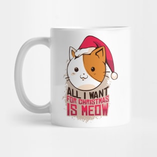 All I Want For Christmas Is Meow Mug